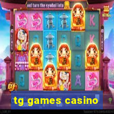 tg games casino